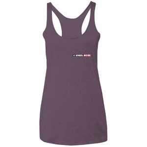 4 Wheel More 2-sided print NL6733 Next Level Ladies' Triblend Racerback Tank