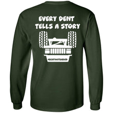 Every Dent Tells A Story 2-sided print G240 LS Ultra Cotton T-Shirt