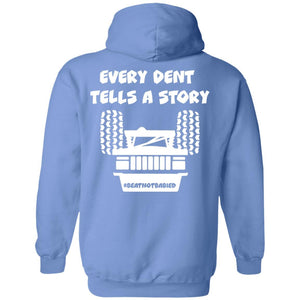 Every Dent Tells A Story 2-sided print Z66 Pullover Hoodie