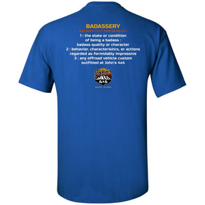 John's 4x4 BADASSERY G200T Gildan Tall Ultra Cotton T-Shirt