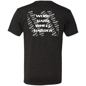 Work Hard Wheel Harder 2-sided print NL6010 Men's Triblend T-Shirt