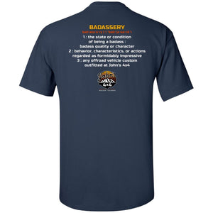John's 4x4 BADASSERY G200T Gildan Tall Ultra Cotton T-Shirt