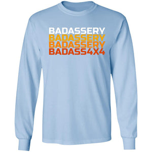 John's 4x4 BADASSERY 2-sided print G240 Gildan LS Ultra Cotton T-Shirt