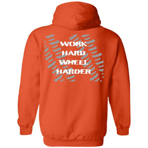 Work Hard Wheel Harder 2-sided print Z66 Pullover Hoodie