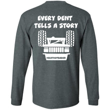 Every Dent Tells A Story 2-sided print G240 LS Ultra Cotton T-Shirt