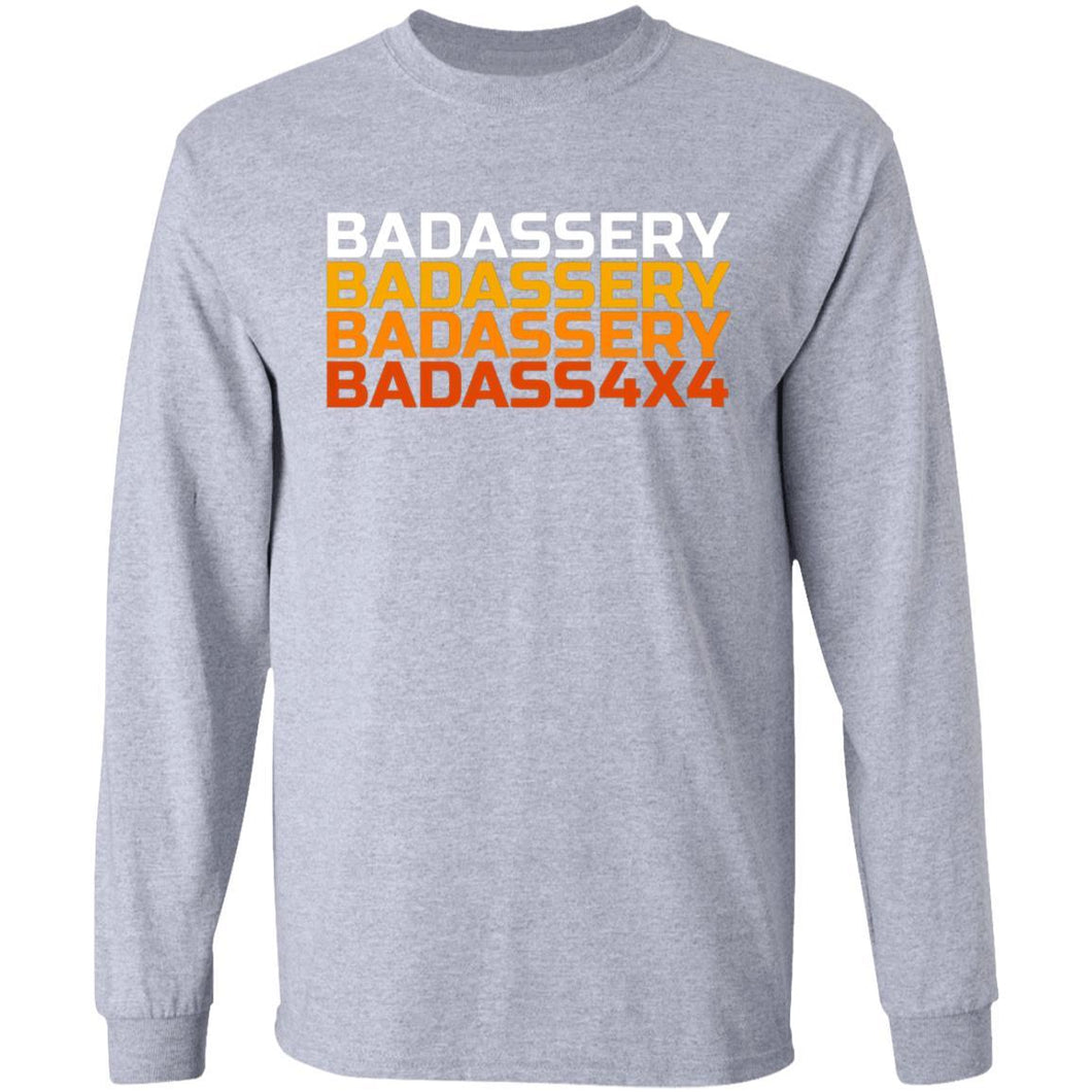 John's 4x4 BADASSERY 2-sided print G240 Gildan LS Ultra Cotton T-Shirt