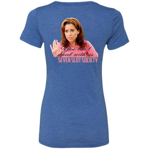 S7S You Can't Wheel With Us 2-sided print NL6710 Ladies' Triblend T-Shirt