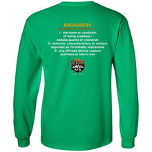 John's 4x4 BADASSERY 2-sided print G240 Gildan LS Ultra Cotton T-Shirt
