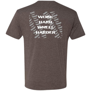Work Hard Wheel Harder 2-sided print NL6010 Men's Triblend T-Shirt