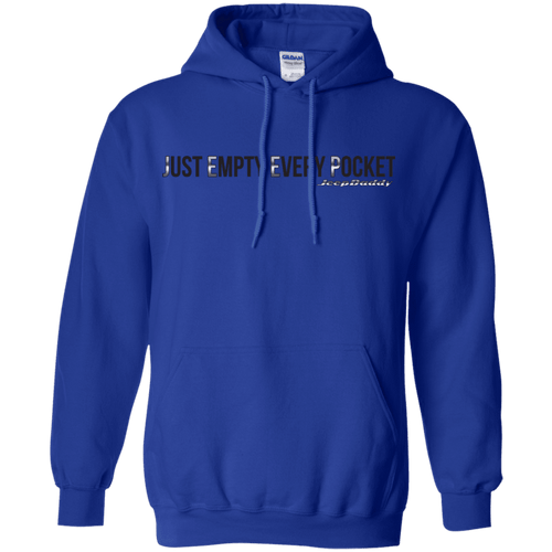 JeepDaddy Just Empty Every Pocket Pullover Hoodie