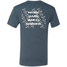 Work Hard Wheel Harder 2-sided print NL6010 Men's Triblend T-Shirt